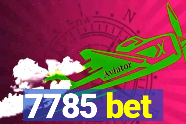 7785 bet